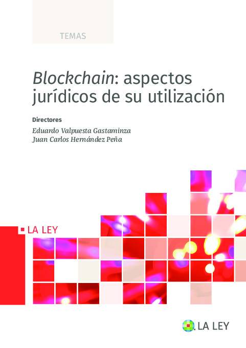 Blockchain: aspectos jurídicos de su utilización