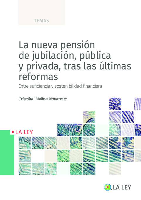 La nueva pension de jubilacion publica y privada tras las ultimas reformas
