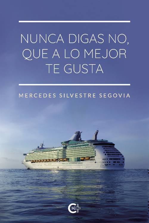 Nunca digas no, que a lo mejor te gusta