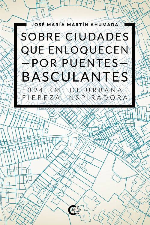 Sobre ciudades que enloquecen por puentes basculantes