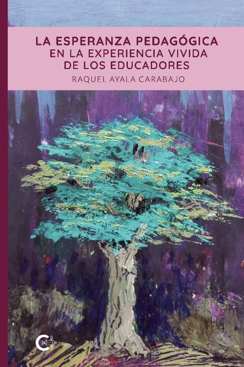 La esperanza pedagógica en la experiencia vivida de los educadores
