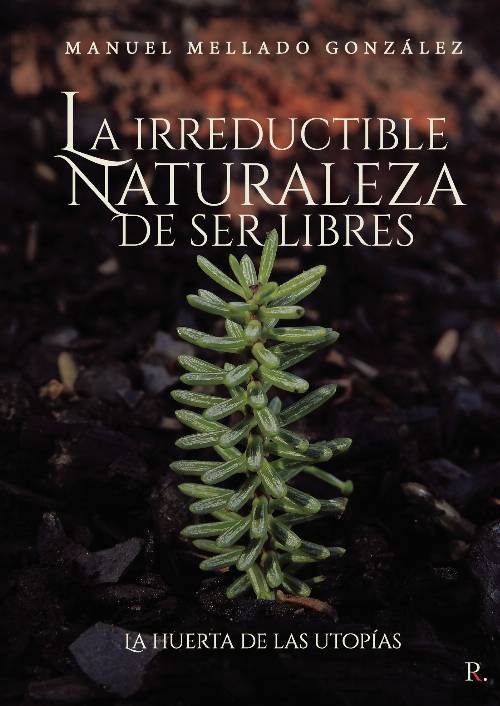 La irreductible naturaleza de ser libres
