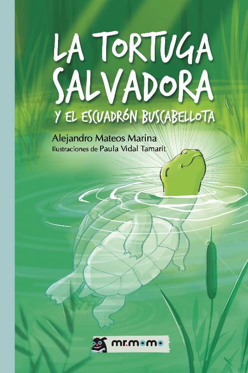 La tortuga salvadora y el escuadrón Buscabellota