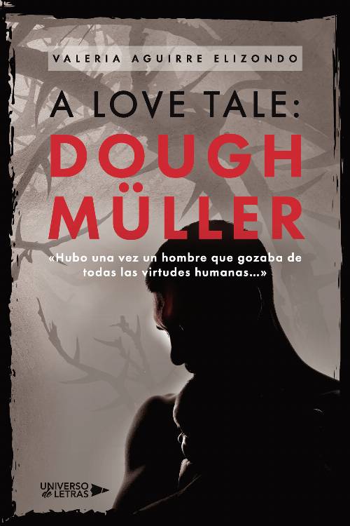 A Love Tale: Dough Müller