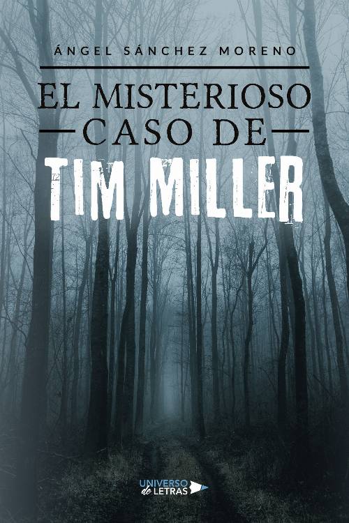 El Misterioso Caso de Tim Miller