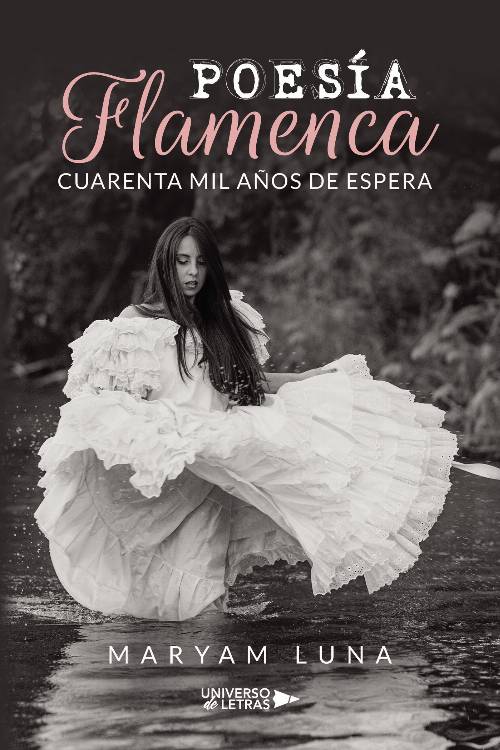 POESÍA FLAMENCA CUARENTA MIL AÑOS DE ESPERA