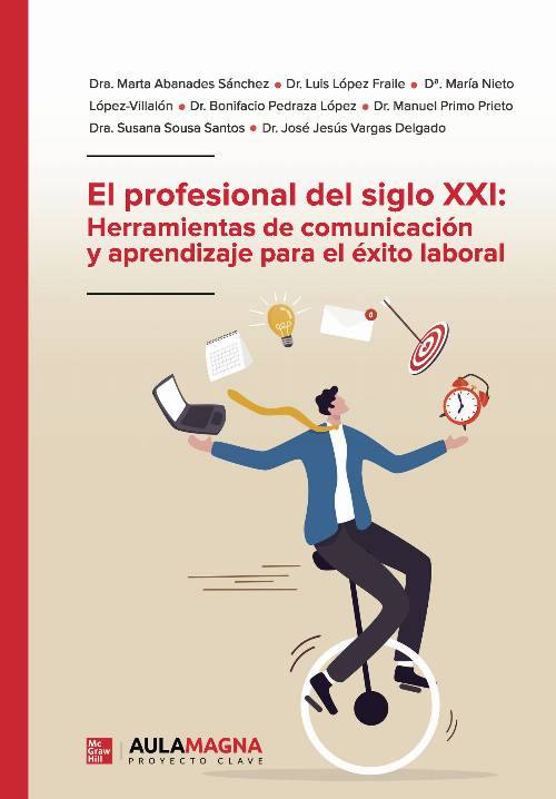 El profesional del siglo XXI: Herramientas de comunicación y aprendizaje para el éxito laboral