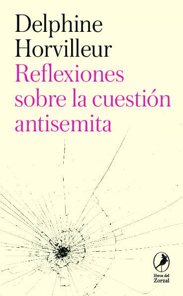 Reflexiones sobre la cuestión antisemita