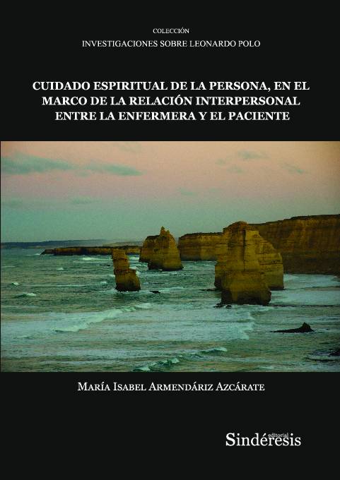 CUIDADO ESPIRITUAL DE LA PERSONA, EN EL MARCO DE LA RELACIÓN INTERPERSONAL ENTRE LA ENFERMERA Y EL PACIENTE
