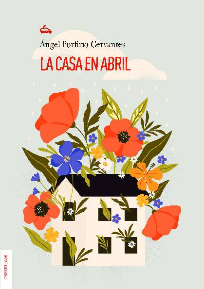 La casa en abril