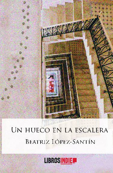Un hueco en la escalera