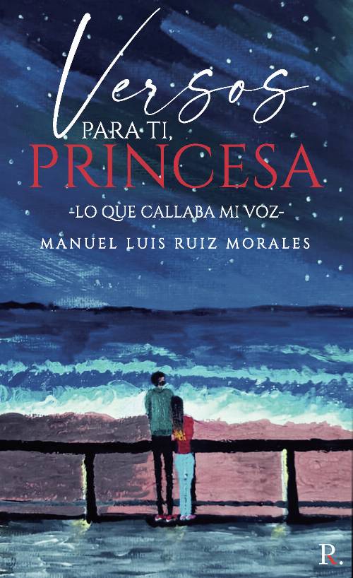 Versos para ti princesa (Lo que callaba mi voz)