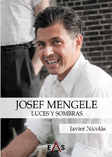 JOSEF MENGELE: LUCES Y SOMBRAS