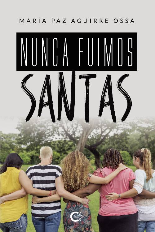 Nunca fuimos santas
