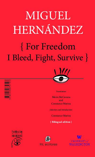 For Freedom I Bleed, Fight, Survive / Para la libertad sangro, lucho, pervivo