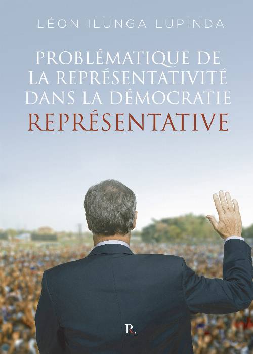 Problématique de la représentativité dans la Démocratie représentative