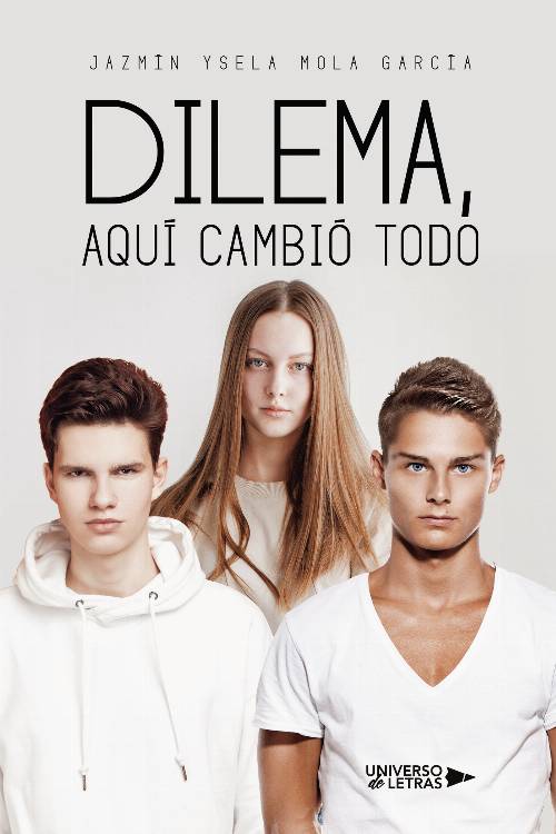Dilema, aquí cambió todo