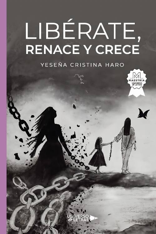 Libérate, renace y crece