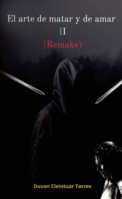 El arte de matar y de amar II (Remake)