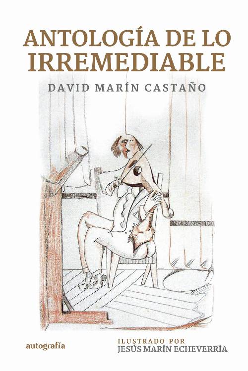 Antología de lo irremediable