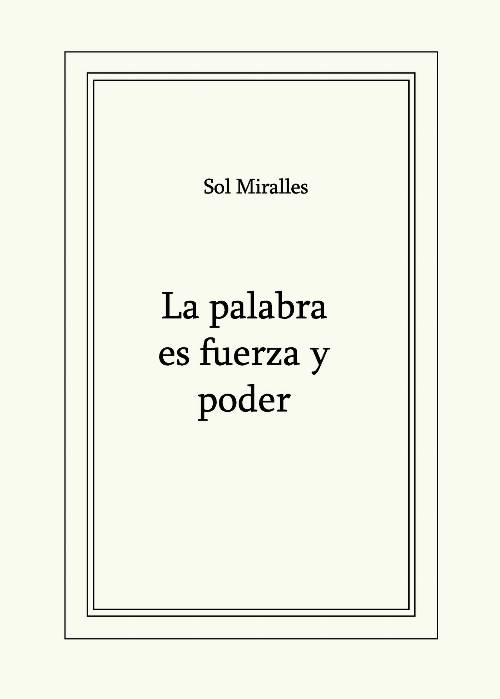 La palabra es fuerza y poder