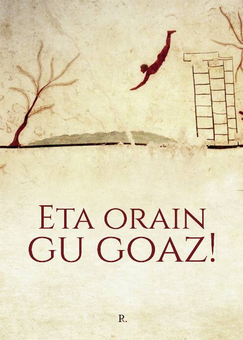 Eta orain gu goaz