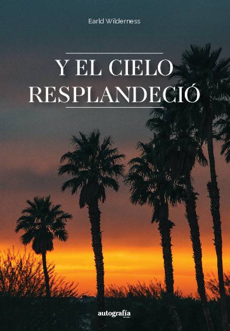 Y el cielo resplandeció