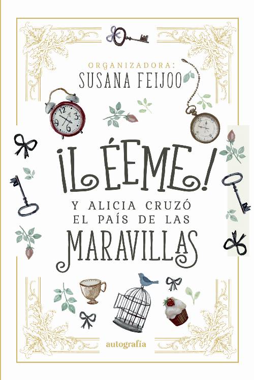 ¡Léeme! y Alicia cruzó el país de las maravillas