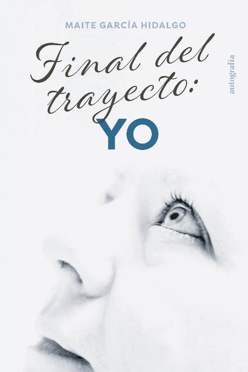 Final del trayecto: Yo