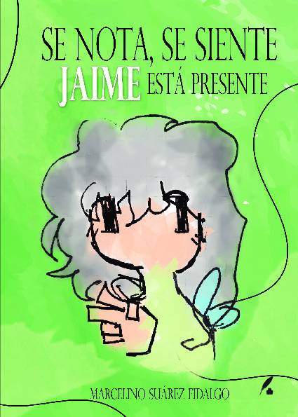 Se nota, se siente, Jaime está presente
