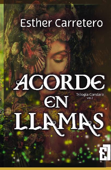 Acorde en llamas,trilogía Gandara vol. 2