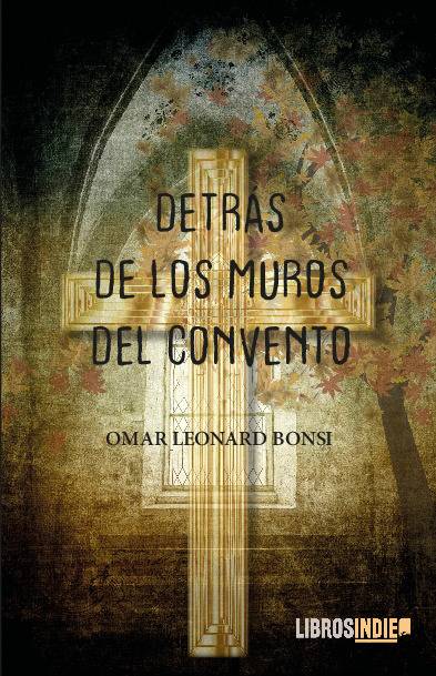 Detrás de los muros del convento