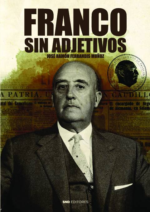 Francisco Franco sin adjetivos