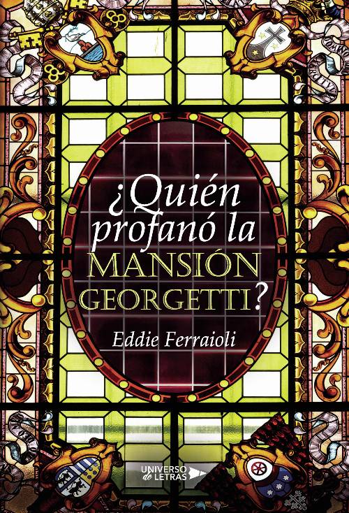 ¿Quién profanó la Mansión Georgetti?