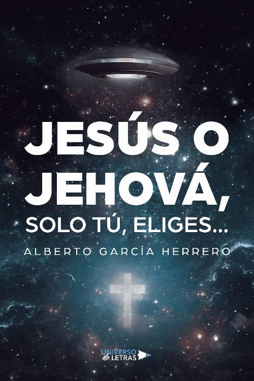 Jesús o Jehová, solo tú, eliges