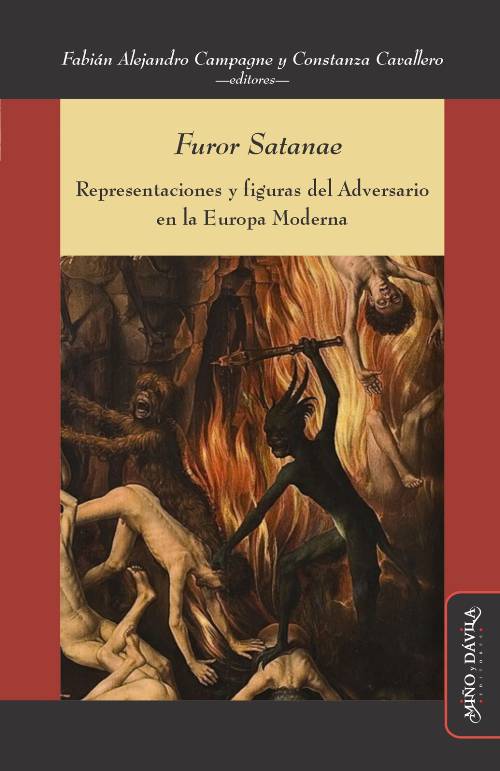 Furor Satanae. Representaciones y figuras del Adversario en la Europa Moderna