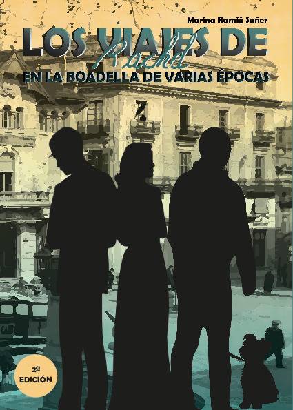 Los viajes de Rachel en la Boadella de varias épocas