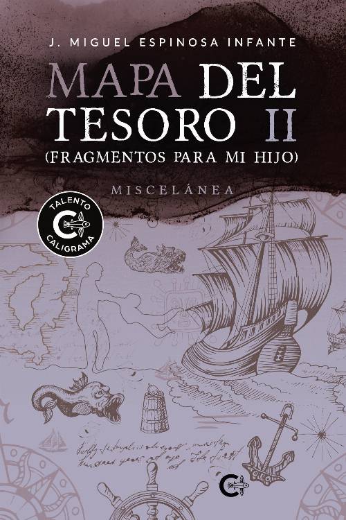 Mapa del Tesoro II (Fragmentos para mi hijo)