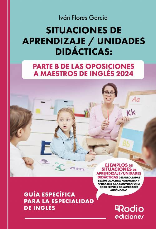 Situaciones de Aprendizaje / Unidades Didácticas: Parte B de las oposiciones a Maestros de Inglés 2024