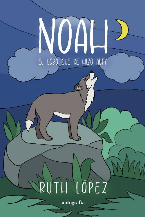 Noah, el lobo que se hizo alfa