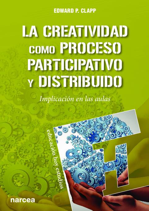 La creatividad como proceso participativo y distribuido