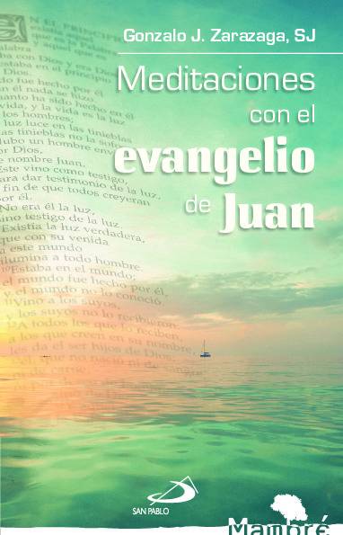 Meditaciones con el evangelio de Juan