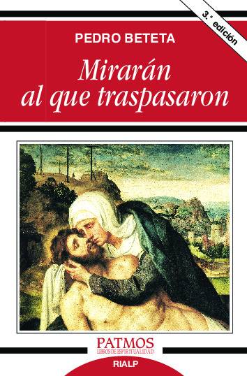 Mirarán al que traspasaron