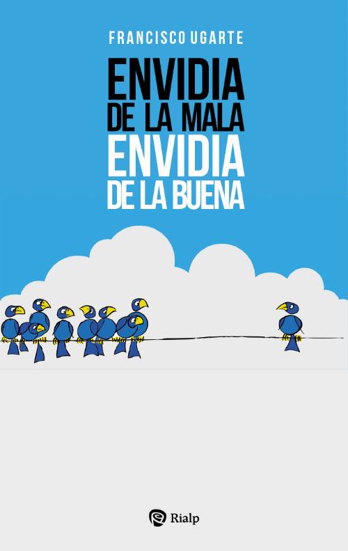 Envidia de la mala, envidia de la buena