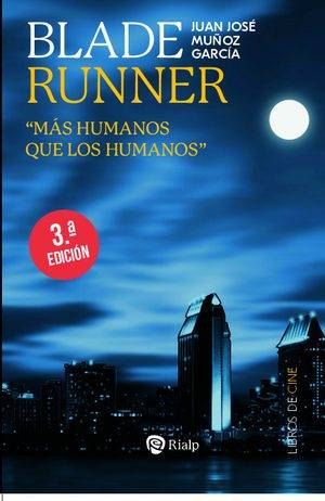 Blade Runner. «Más humanos que los humanos»