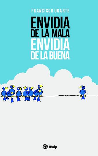 Envidia de la mala, envidia de la buena