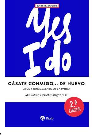 Cásate conmigo… de nuevo. Crisis y renacimiento de la pareja