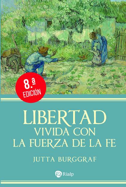 Libertad vivida con la fuerza de la fe