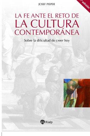 La fe ante el reto de la cultura contemporánea