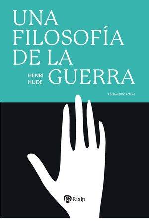 Una filosofía de la guerra